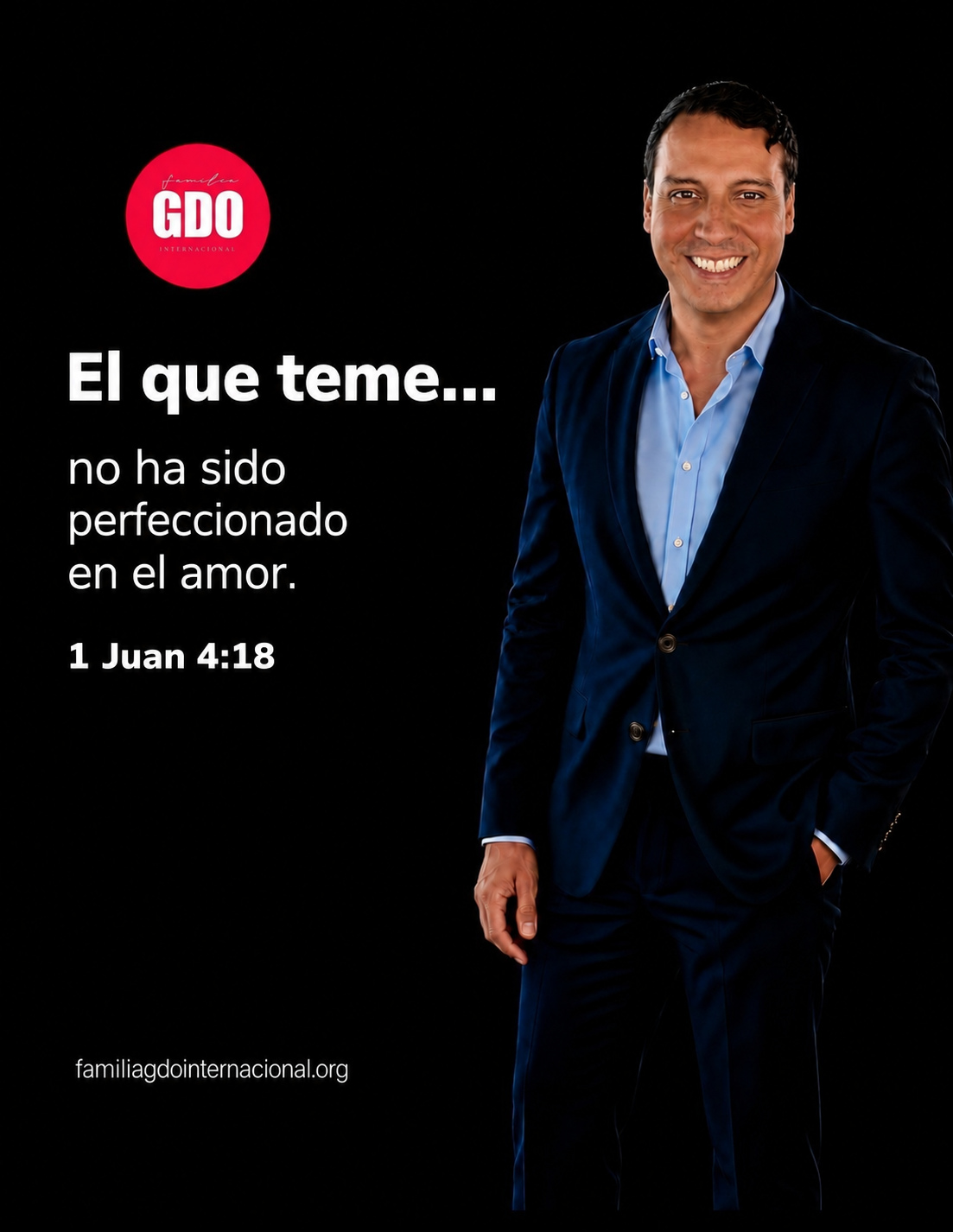 El que teme no ha sido perfeccionado en el amor. 1 Juan 4:18